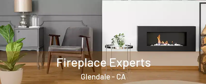  Fireplace Experts Glendale - CA