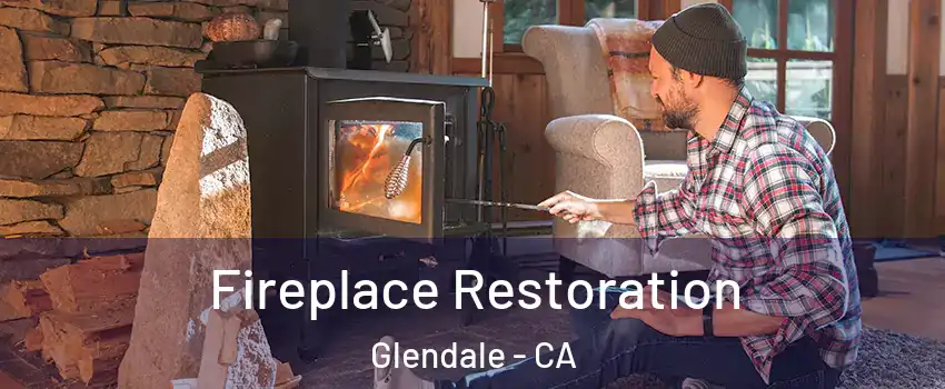  Fireplace Restoration Glendale - CA