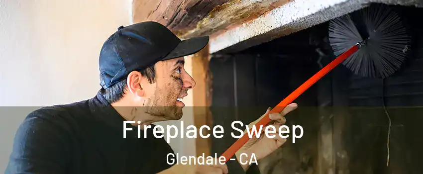 Fireplace Sweep Glendale - CA
