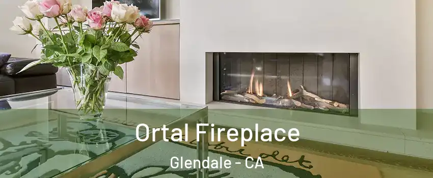 Ortal Fireplace Glendale - CA